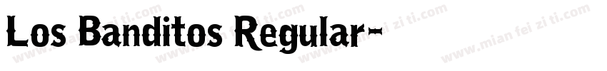 Los Banditos Regular字体转换